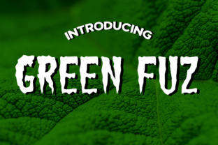 Green Fuz Font for Bold, Memorable Branding